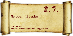 Matos Tivadar névjegykártya